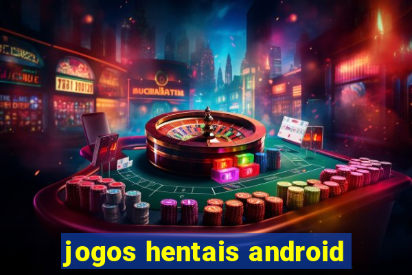 jogos hentais android